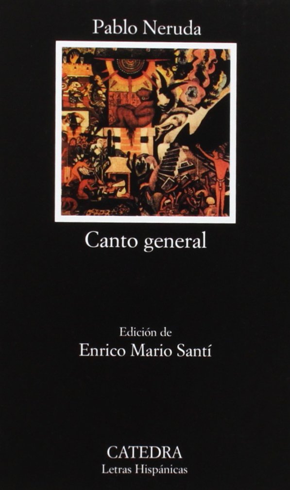 Canto General: 318 (Letras Hispanicas)