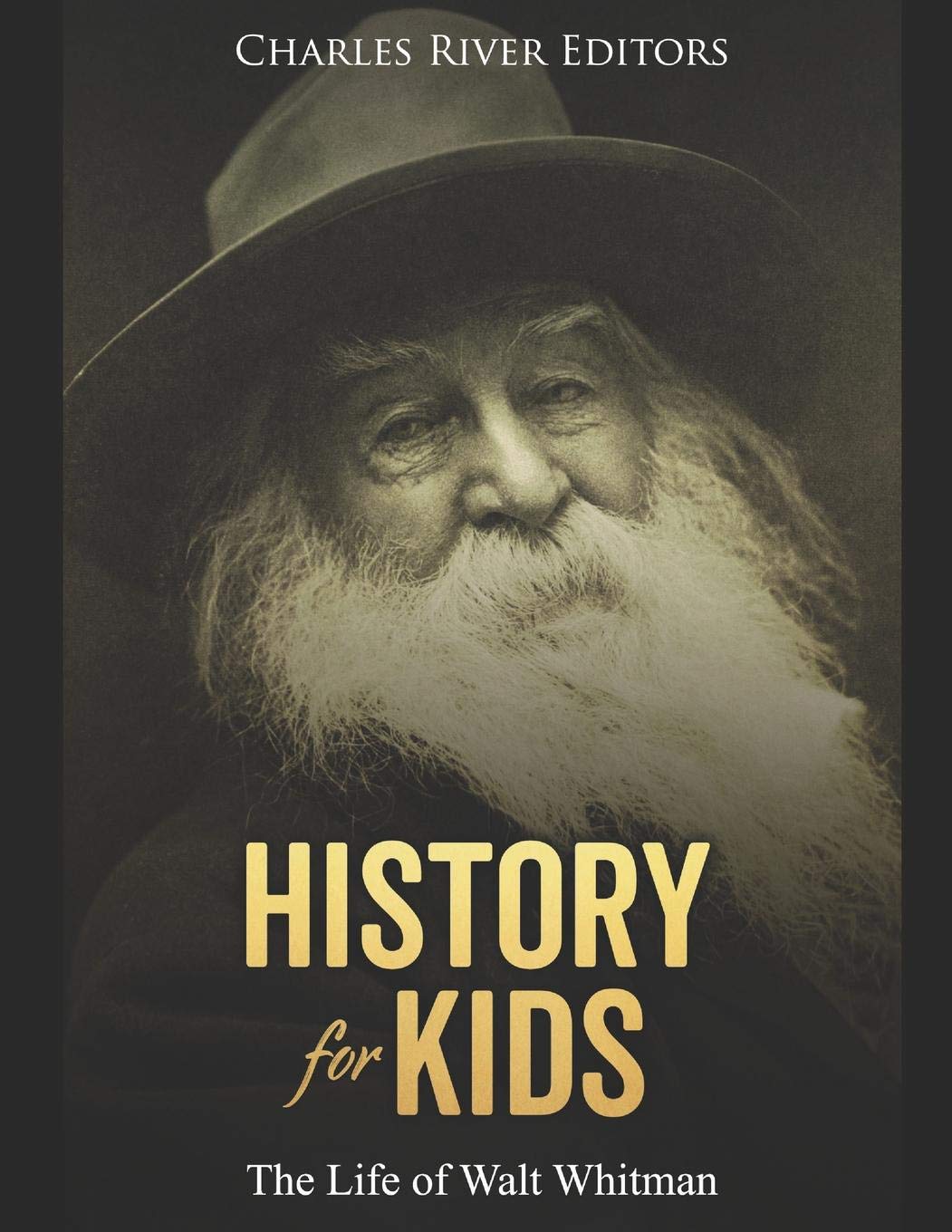History for Kids: The Life of Walt Whitman