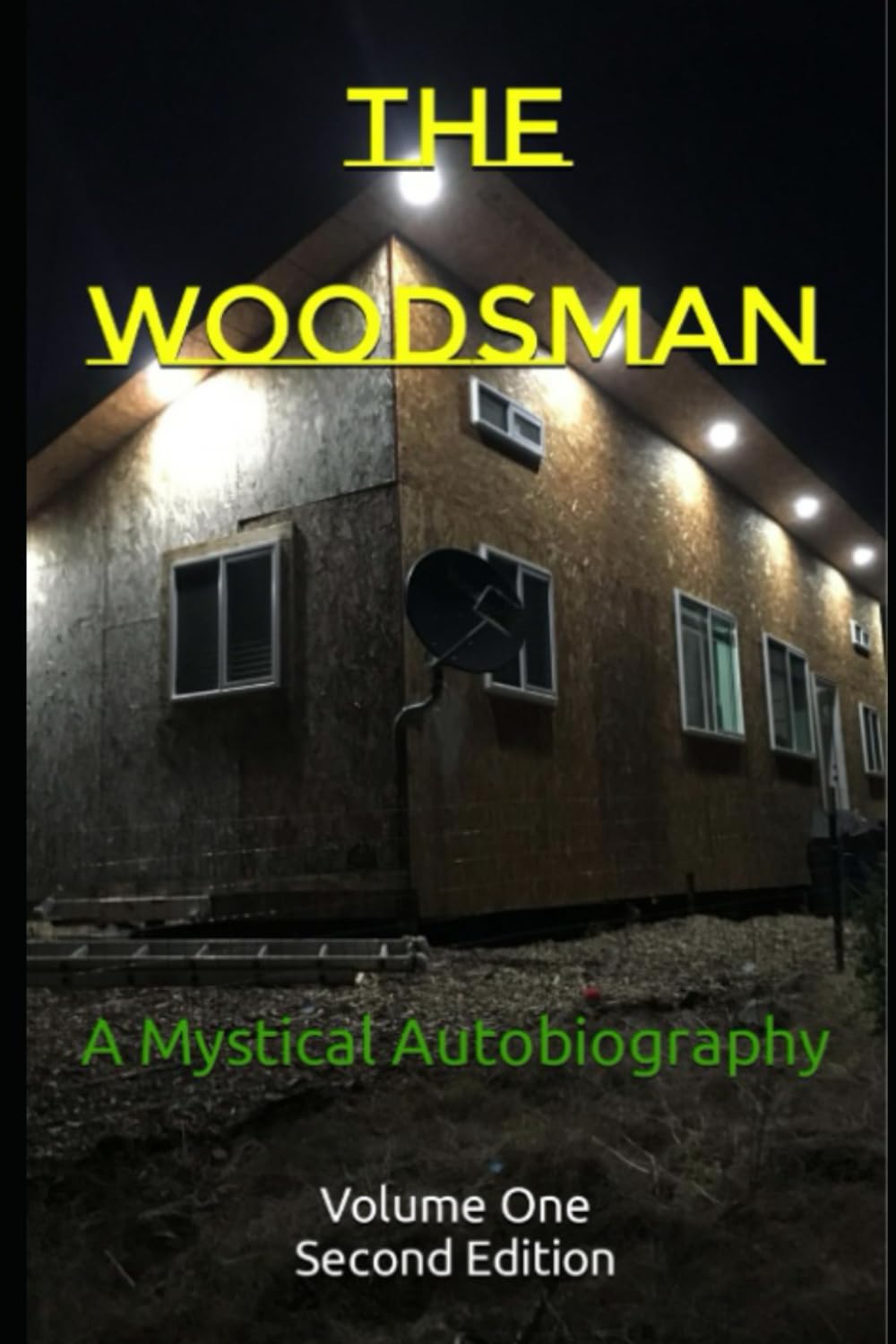 The Woodsman: A Mystical Autobiography