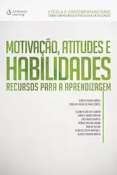 Motivação. Atitudes e habilidades: Recursos para a aprendizagem