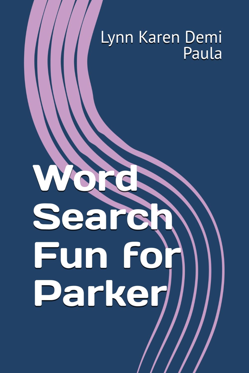 Word Search Fun for Parker: Unwind and Relax with These Entertaining Word Puzzles