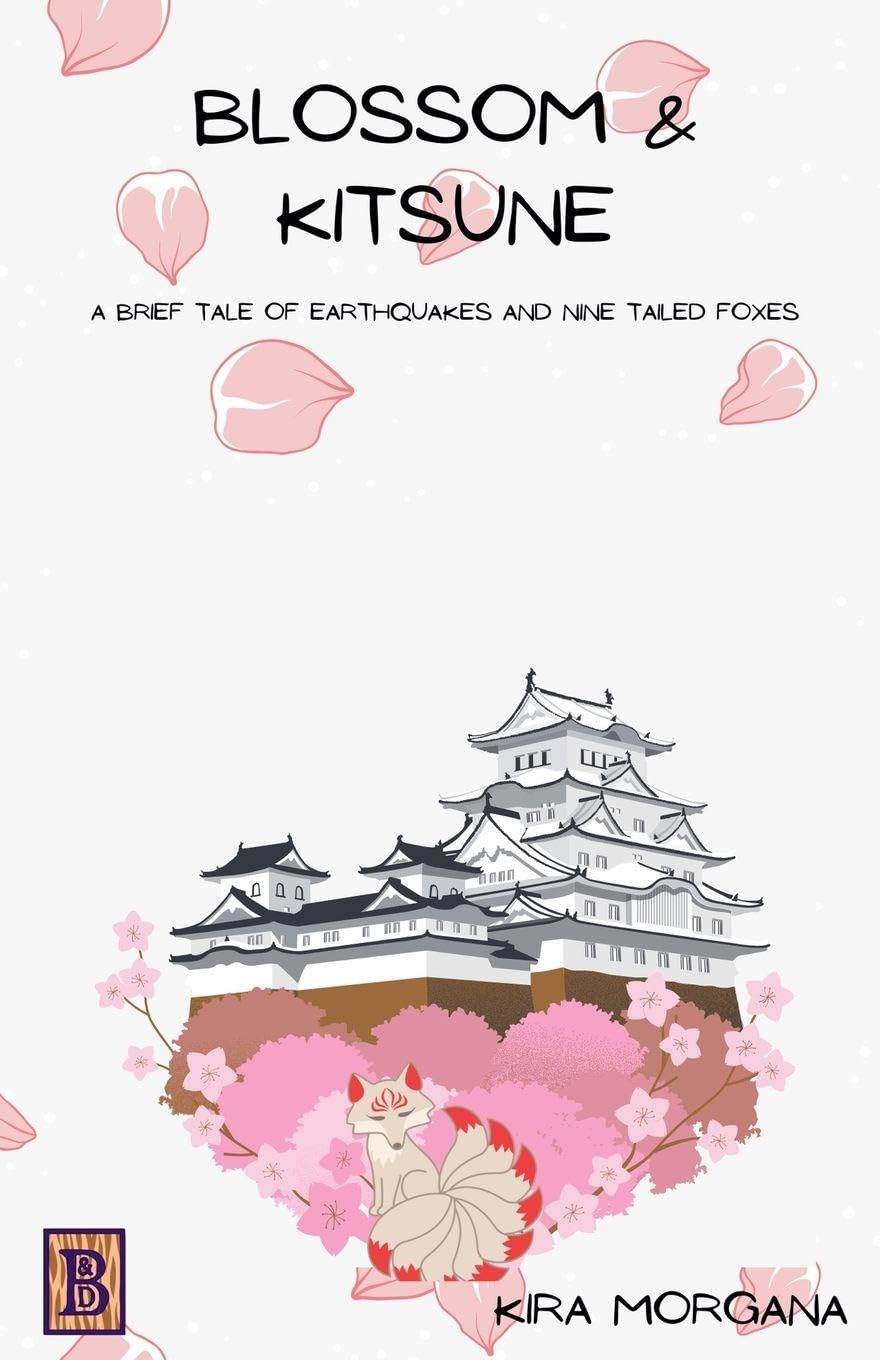 Blossom & Kitsune: A Brief Tale of Earthquakes and Nine Tailed Foxes: 1 (Terrene Empire Tales - Kitsune Tails)