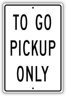 Afterprints to Go Pickup Only Restaurant Grocery Shop Notice Novelty Aluminum Metal Sign 12