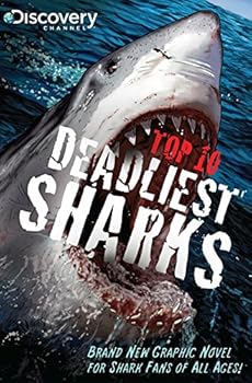 Top 10 Deadliest Sharks GN (Discovery Channel Books) by Joe Brusha (16-Dec-2010) Paperback