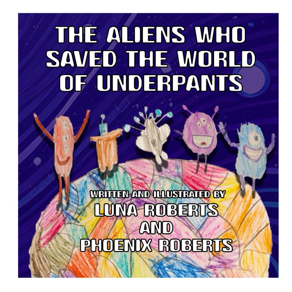 The Aliens Who Saved the World of Underpants
