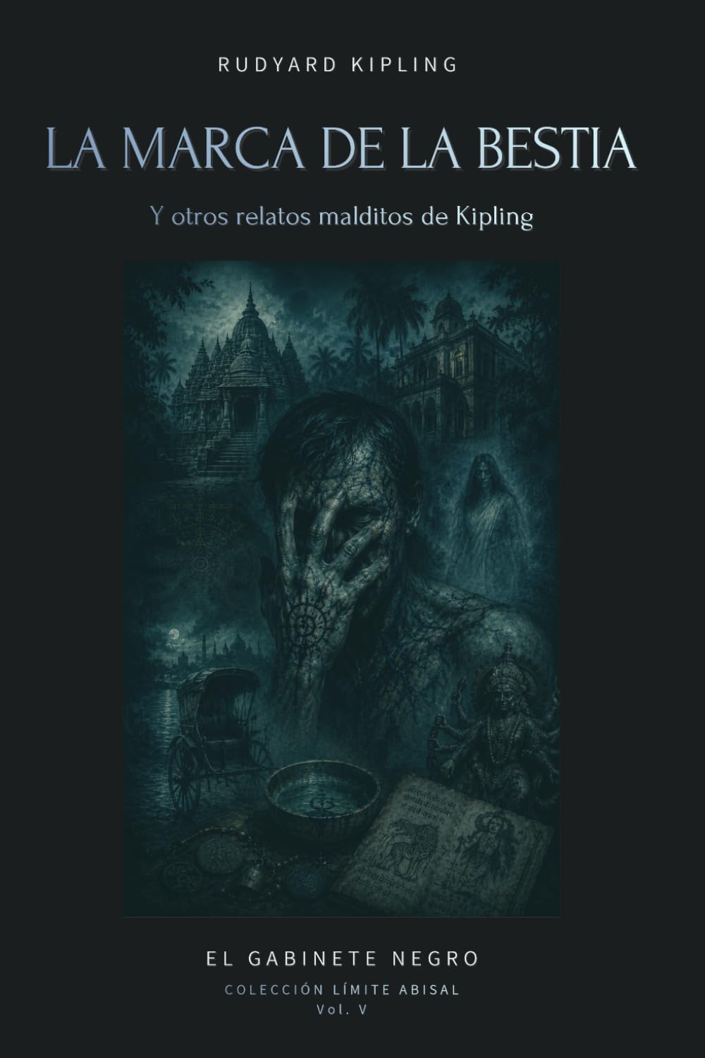 LA MARCA DE LA BESTIA: Los relatos malditos de Kipling