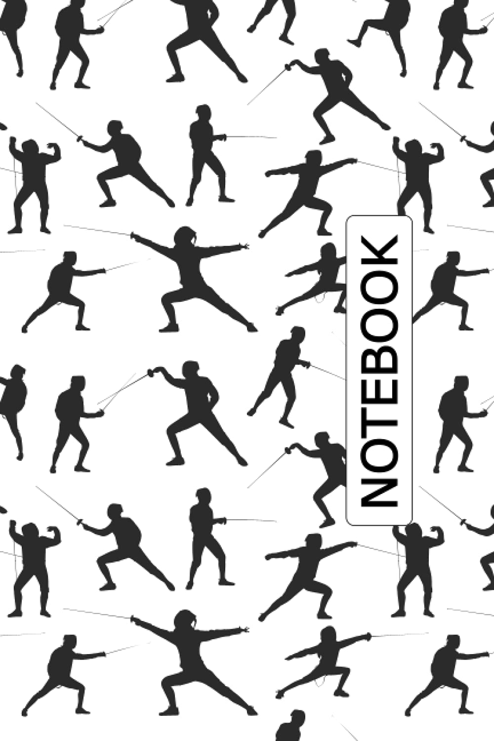 Fencing Notebook: Fencing Lovers Blank Lined Journal Notebook for Men Women Girls and Kids Gifts