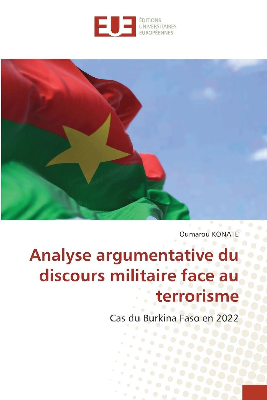 Analyse argumentative du discours militaire face au terrorisme: Cas du Burkina Faso en 2022