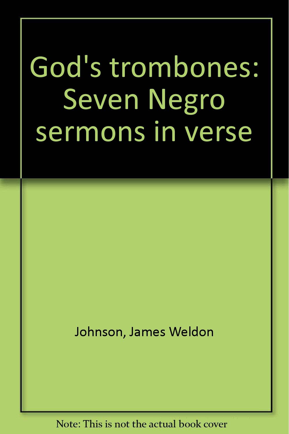 God's trombones Seven Negro sermons in verse Johnson, James Weldon