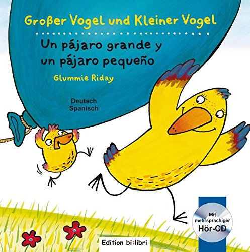 Großer Vogel und Kleiner Vogel: Kinderbuch Deutsch-Spanisch mit Audio-CD