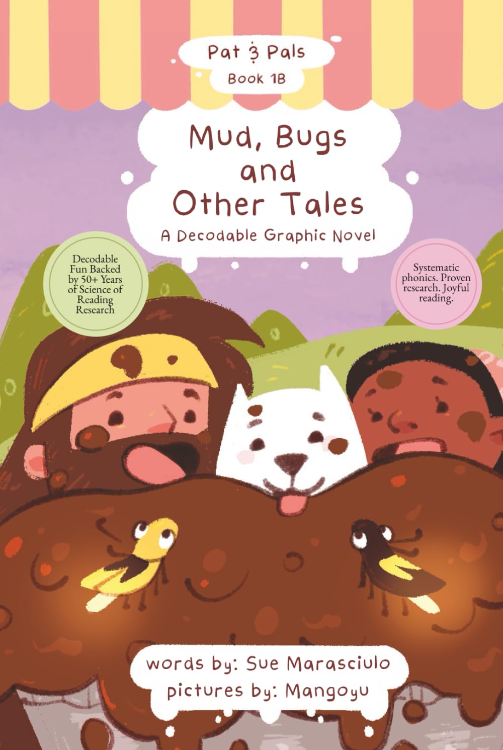 Mud, Bugs, and Other Tales: A Decodable Graphic Novel: A Decodable Graphic Novel: A Decodable Graphic Novel: 1B (Pat & Pals)