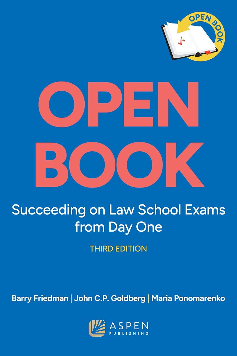 Libro abierto: Tener éxito en los exámenes de la facultad de derecho desde el primer día (Serie de éxito académico)