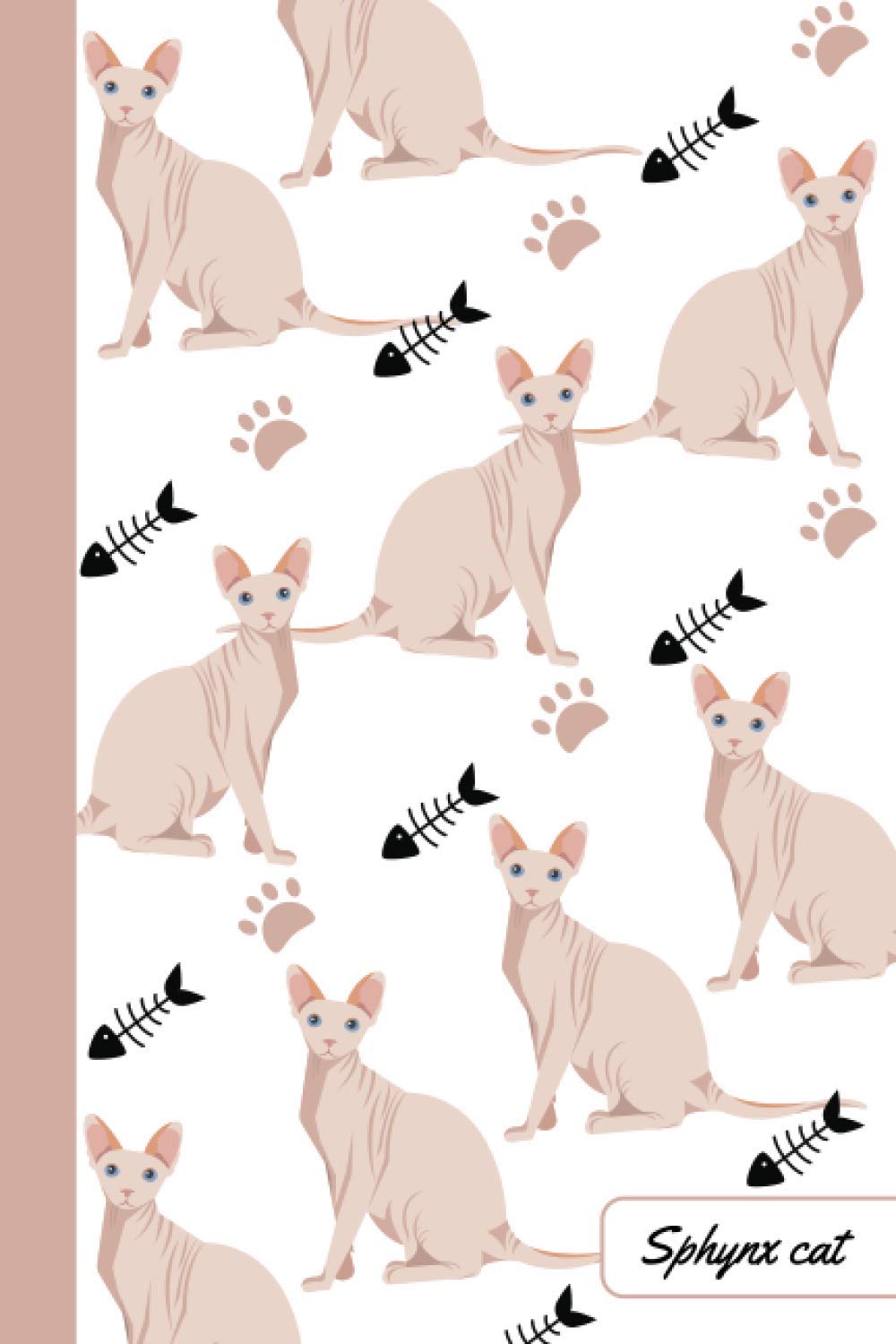 Sphynx cat: Notebook | Cute, Funny Diary | (Sphynx cat Lovers) Journal | 6x9 | 110 Pages | Blank Lined Journal For Gift