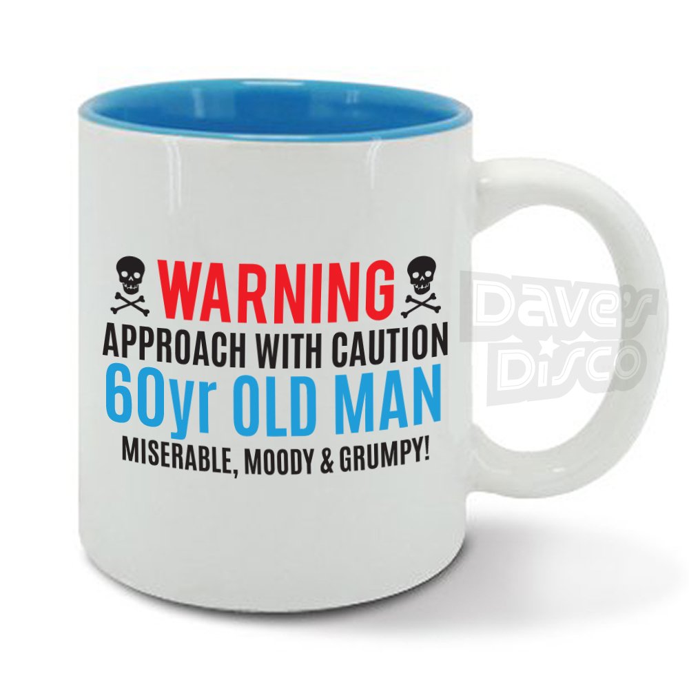 davesdisco Warning, 60 Year Old Man, miserable, Moody and Grumpy, 60th Birthday Funny Gift idea, Mens Blue Mug, Cup