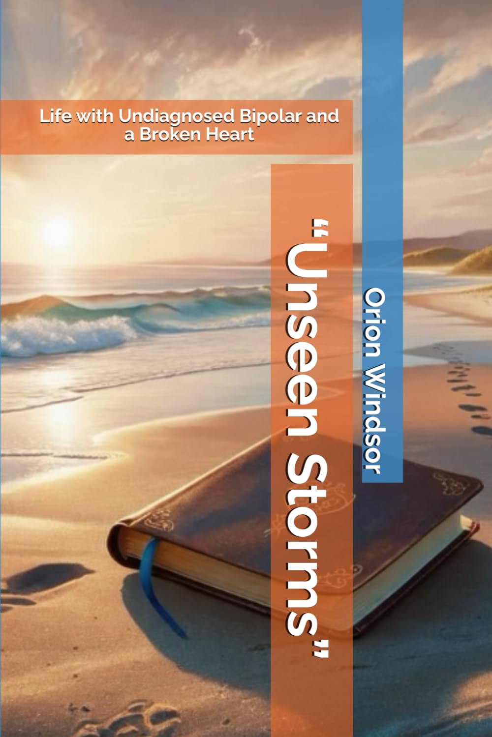 “Unseen Storms”: Life with Undiagnosed Bipolar and a Broken Heart