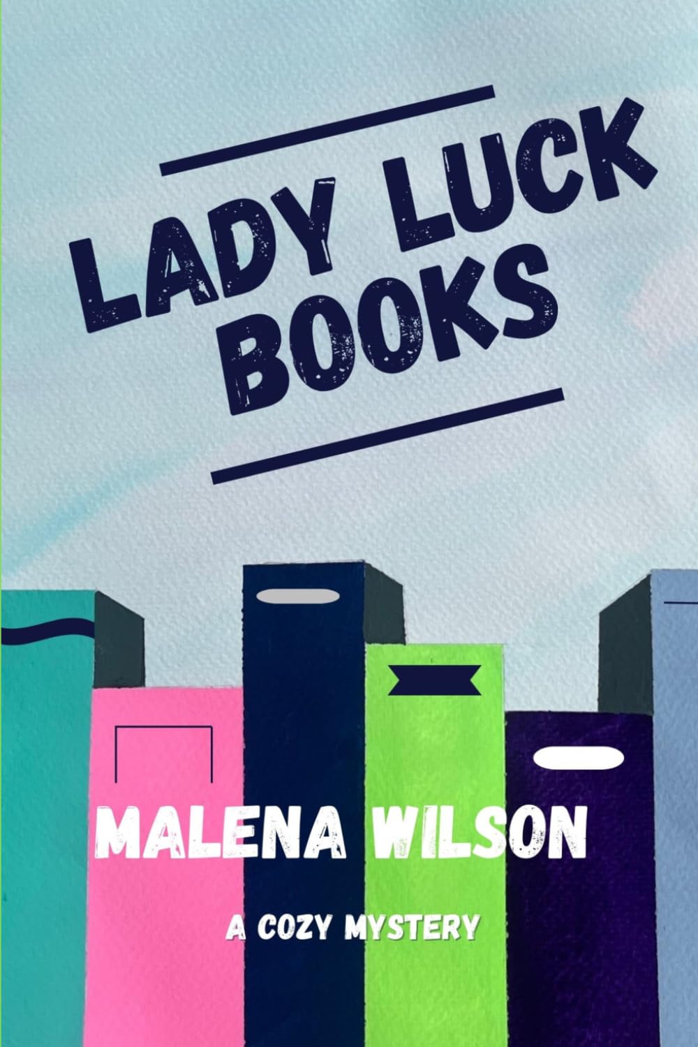 Lady Luck Books: A Cozy Mystery