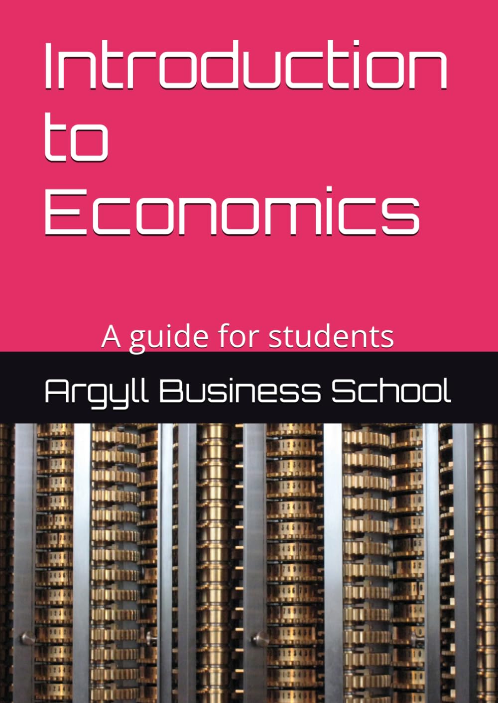 Introduction to Economics: A guide for students (Better business learning)