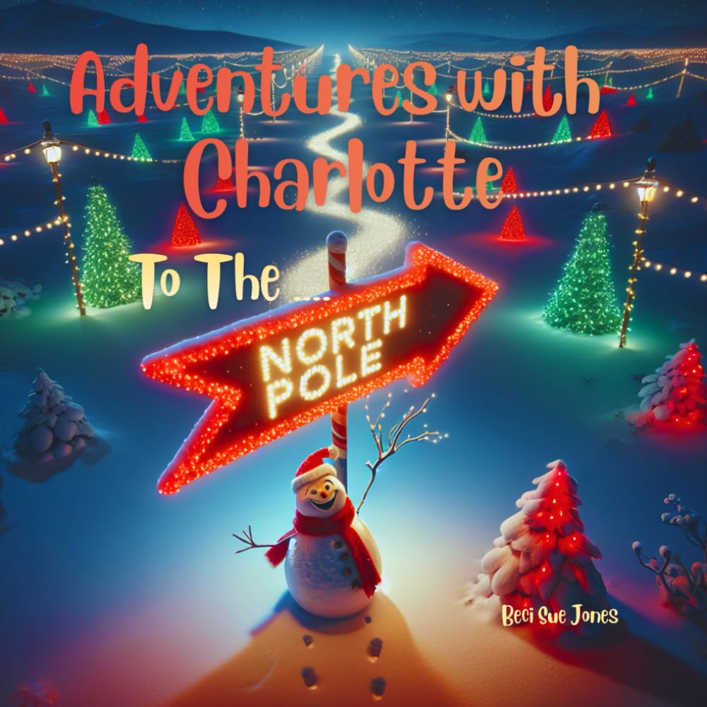 Adventures with Charlotte: To the North Pole