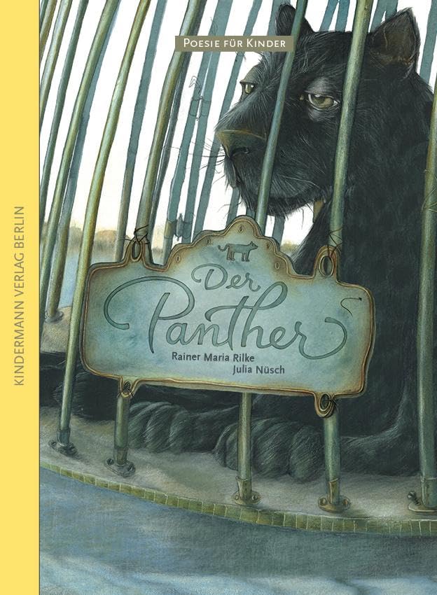 Rainer Maria Rilke Der Panther