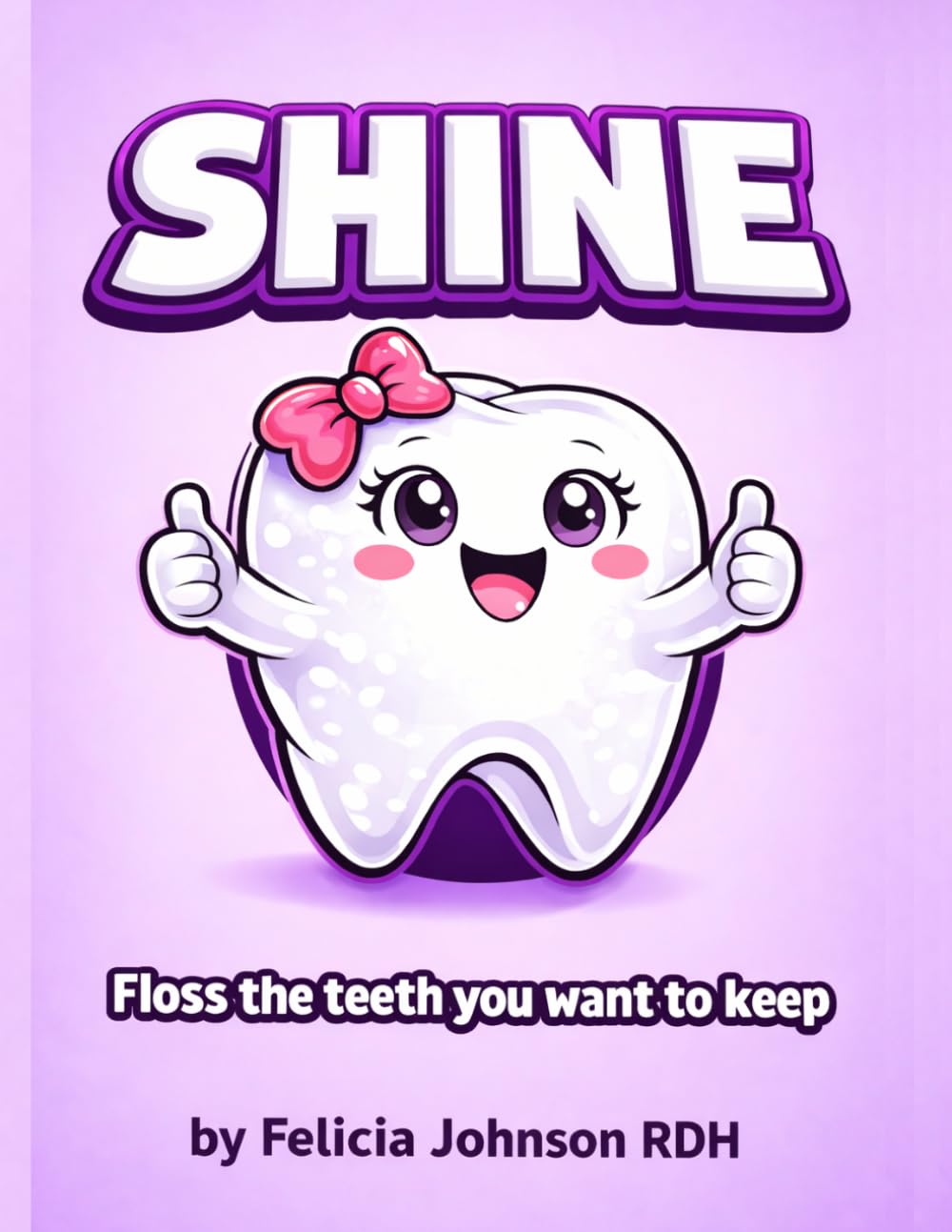 “Shine” Kids coloring book: Brush/ floss/ smile