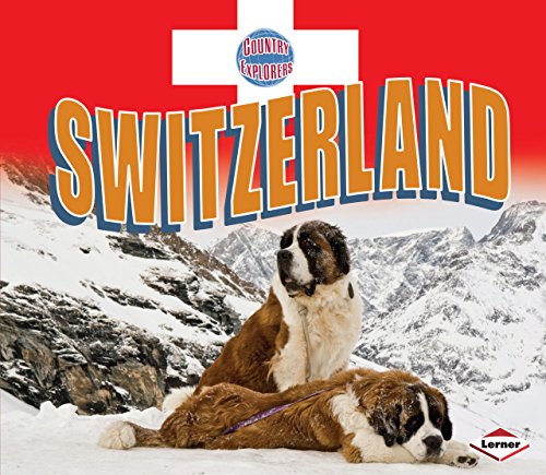 Switzerland (Country Explorers)