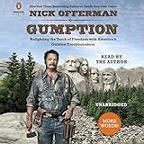 Gumption: Relighting the Torch of Freedom with America's Gutsiest Troublemakers