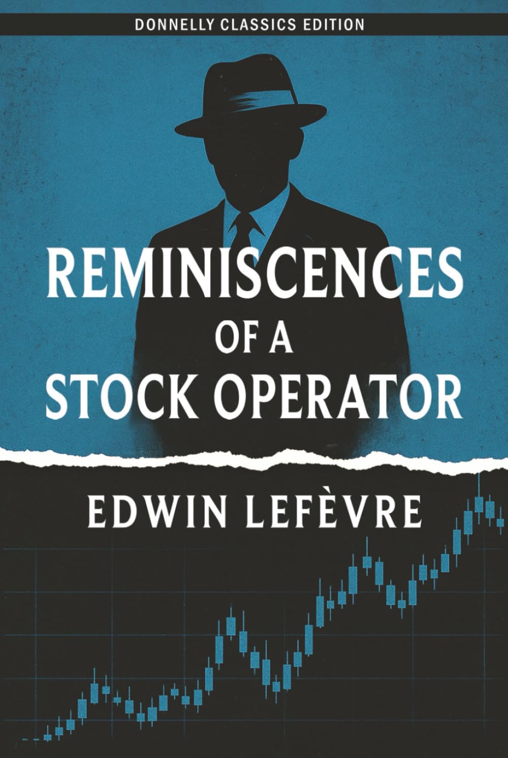 Reminiscences of a Stock Operator: Donnelly Classics Edition