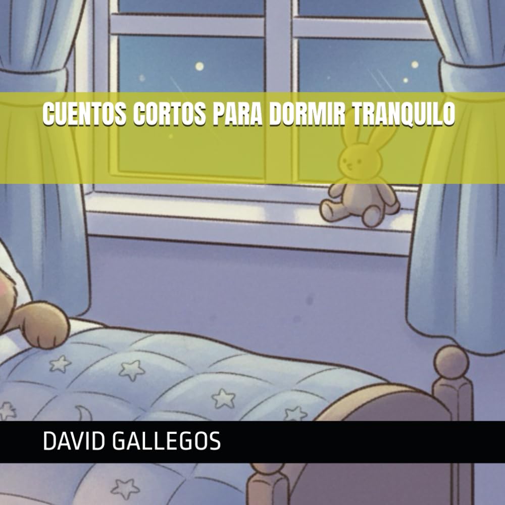 CUENTOS CORTOS PARA DORMIR TRANQUILO