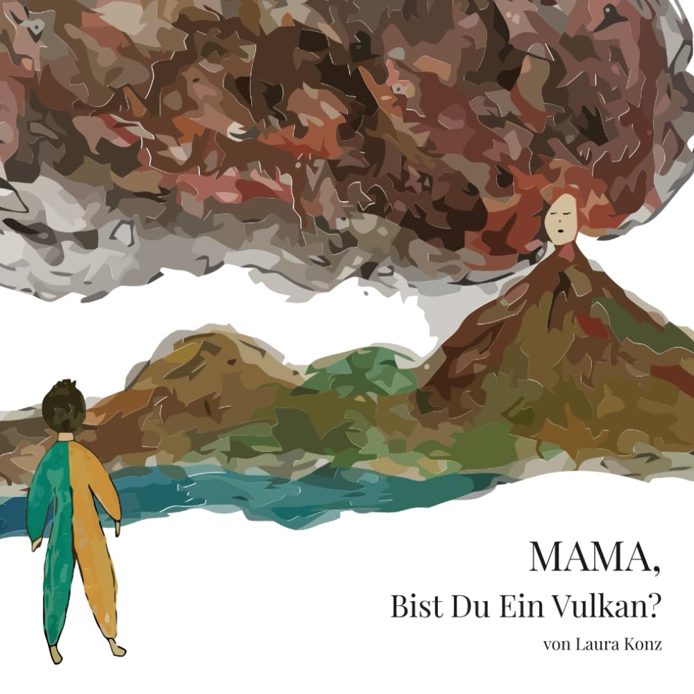 Mama, Bist Du Ein Vulkan?