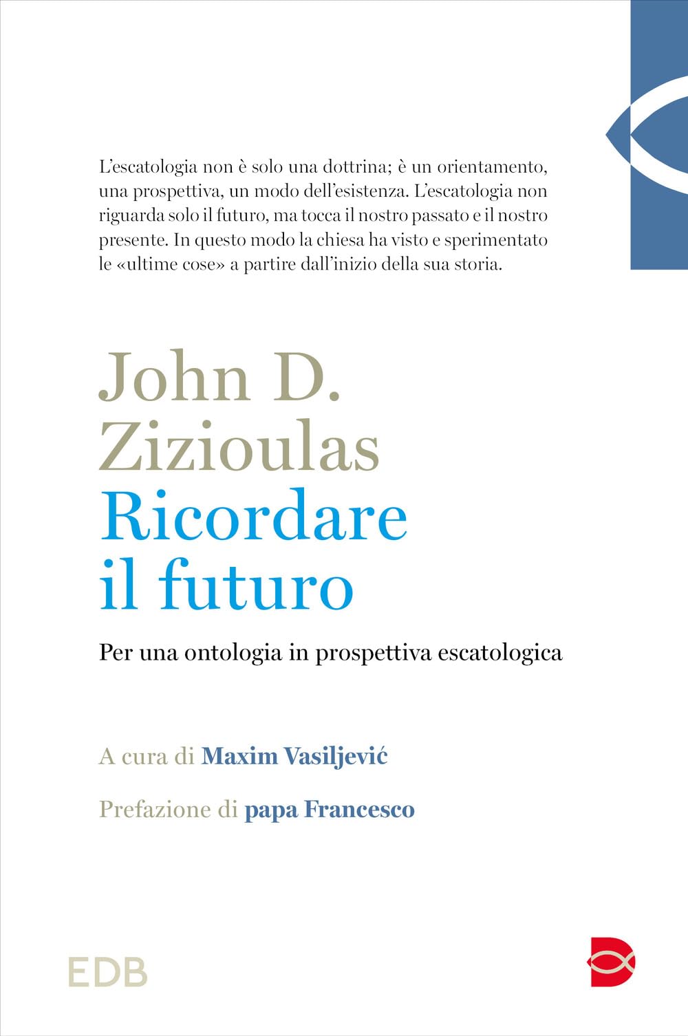 Ricordare Il Futuro. Per Una Ontologia In Prospettiva Escatologica - 4