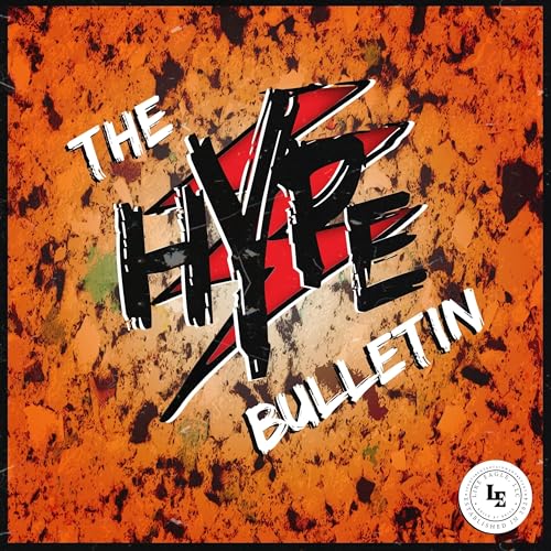 The HYPE Bulletin Podcast Podcast Por Like Eagle LLC arte de portada