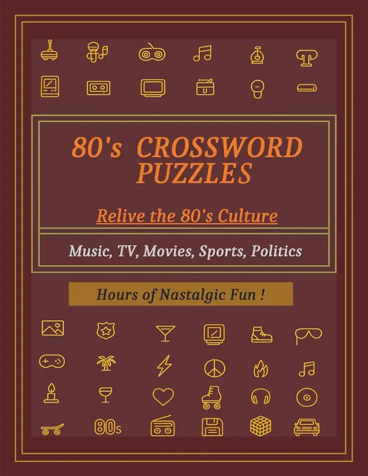 80's Crossword Puzzle: Relive the 80's Culture- Music, TV, Movies, Sports, Politics