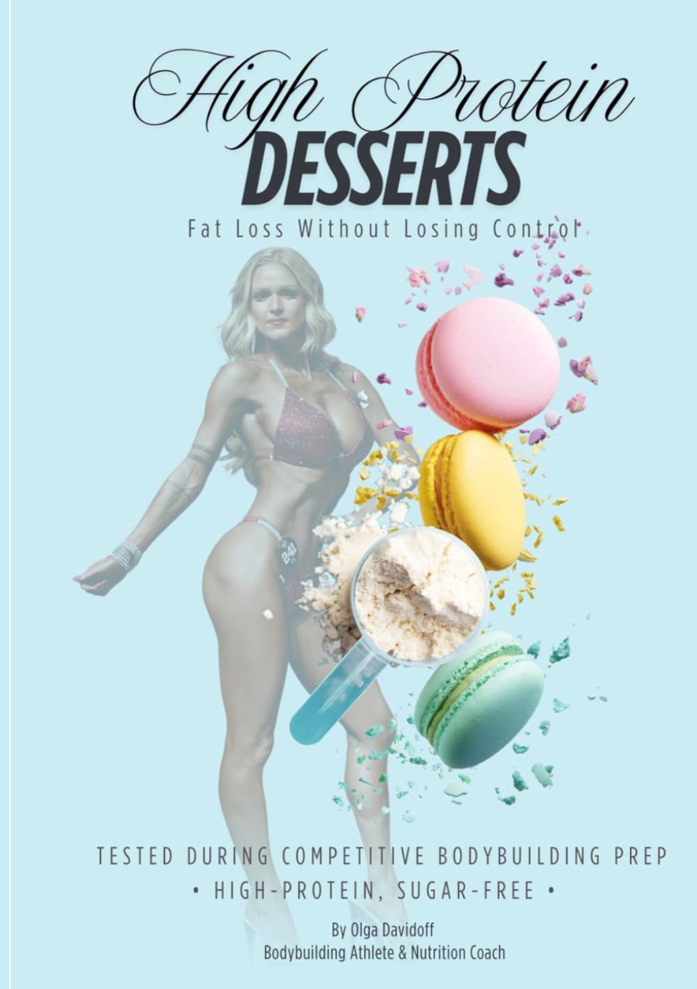 High Protein Desserts: Fat Loss Without Losing Control