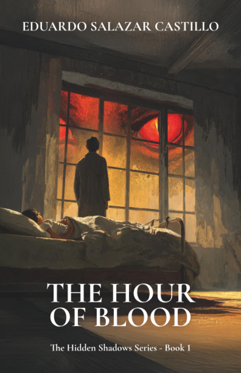 The Hour of Blood: The Hidden Shadows Series - Book 1
