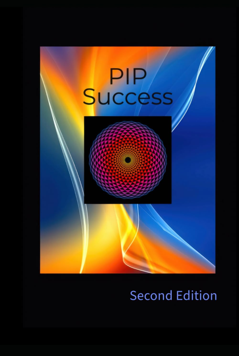 PIP Success: 2nd Edition