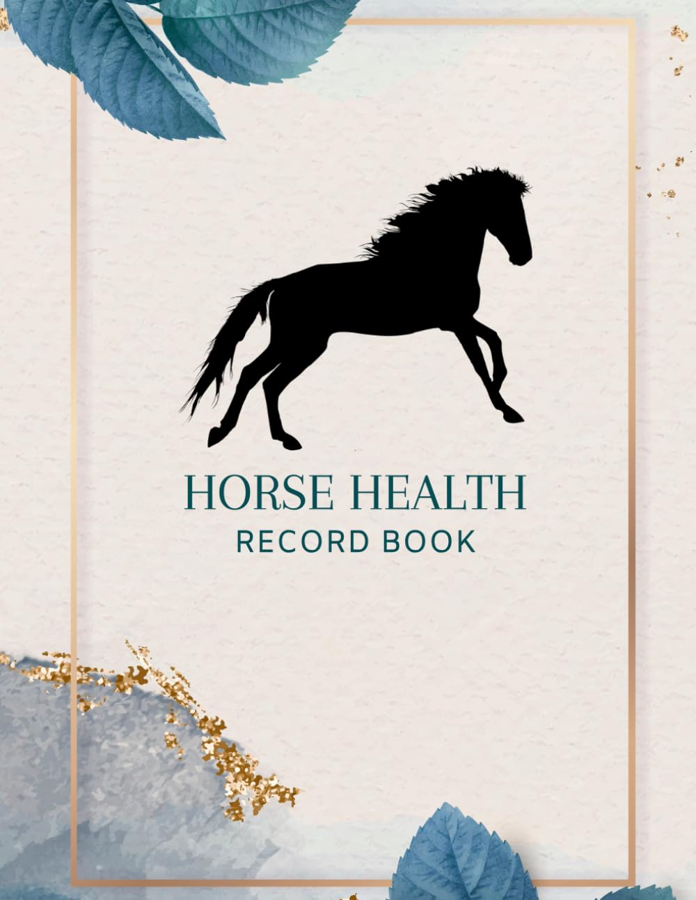 Horse Health Record Book Comprehensive Log for Horse Health