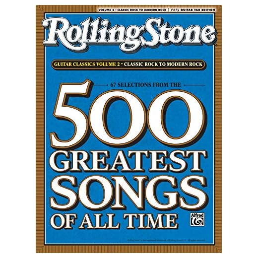 Selections from Rolling Stone Magazine's 500 Greatest Songs of All Time: Guitar Classics Volume 2: Classic Rock to Modern Rock (Easy Guitar TAB) (Rolling Stones Classic Guitar)