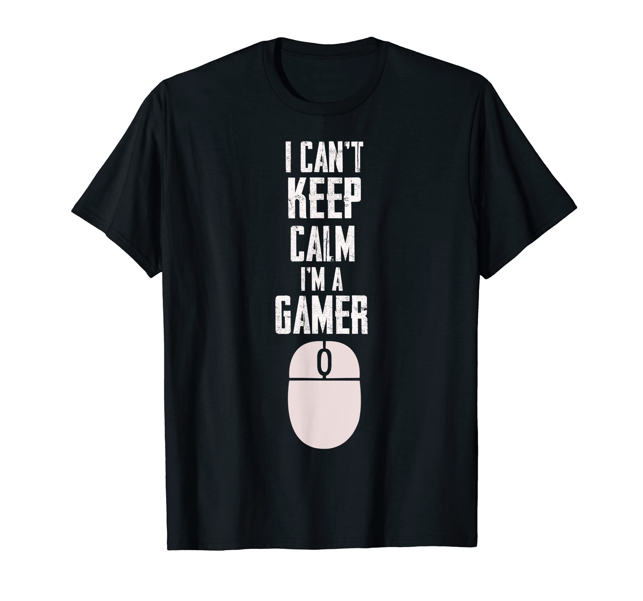 I Can't Keep Calm I'm A Gamer Shirt Merch & Co.I Can't Keep Calm I'm A Gamer Funny T-Shirt Present Gift T-Shirt