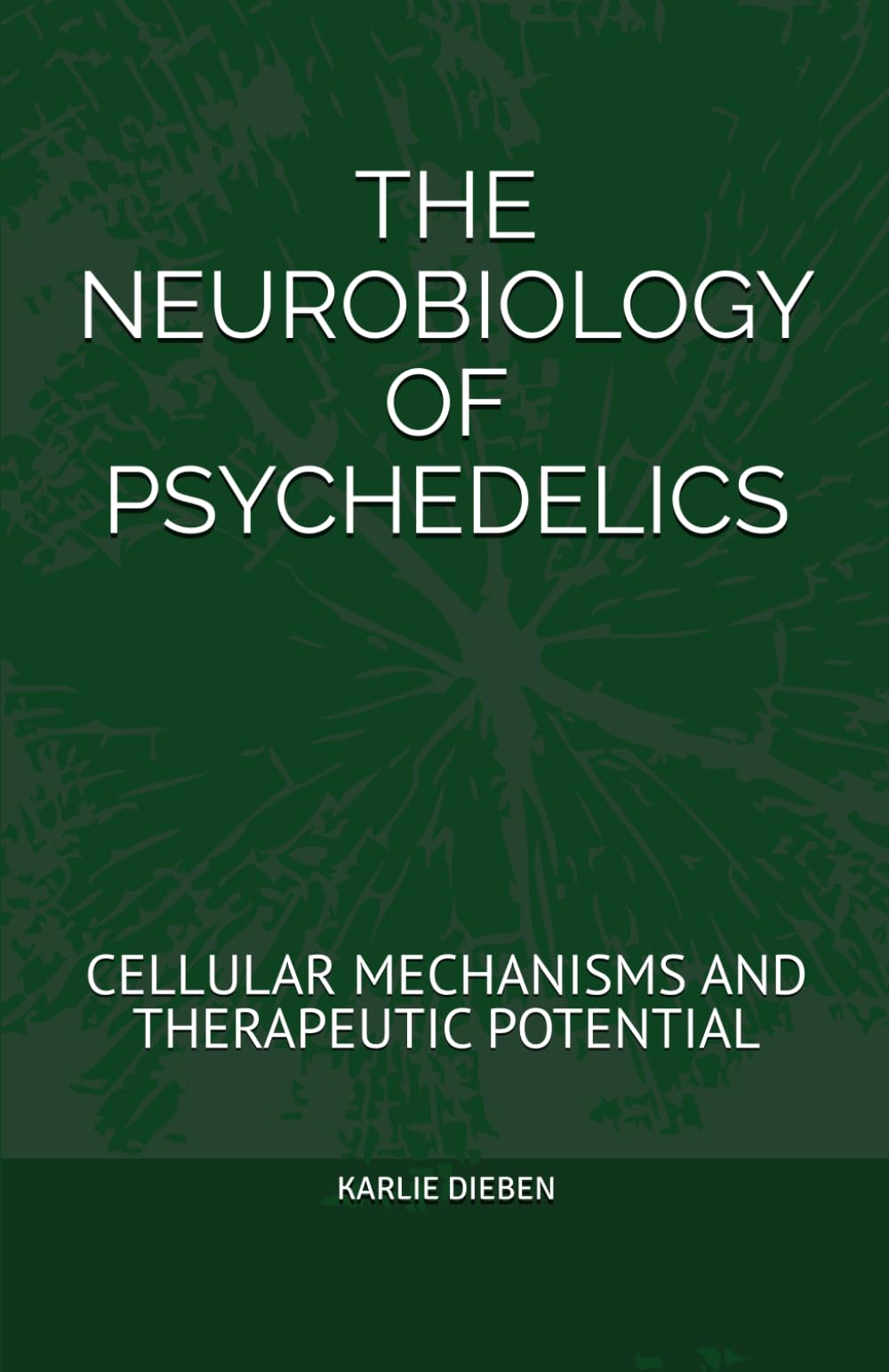 THE NEUROBIOLOGY OF PSYCHEDELICS: CELLULAR MECHANISMS AND THERAPEUTIC POTENTIAL