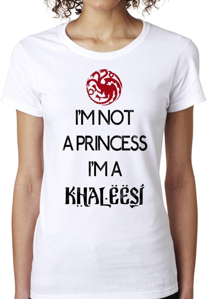 i m not Princess i m a Khaleesi for Women T-Shirt