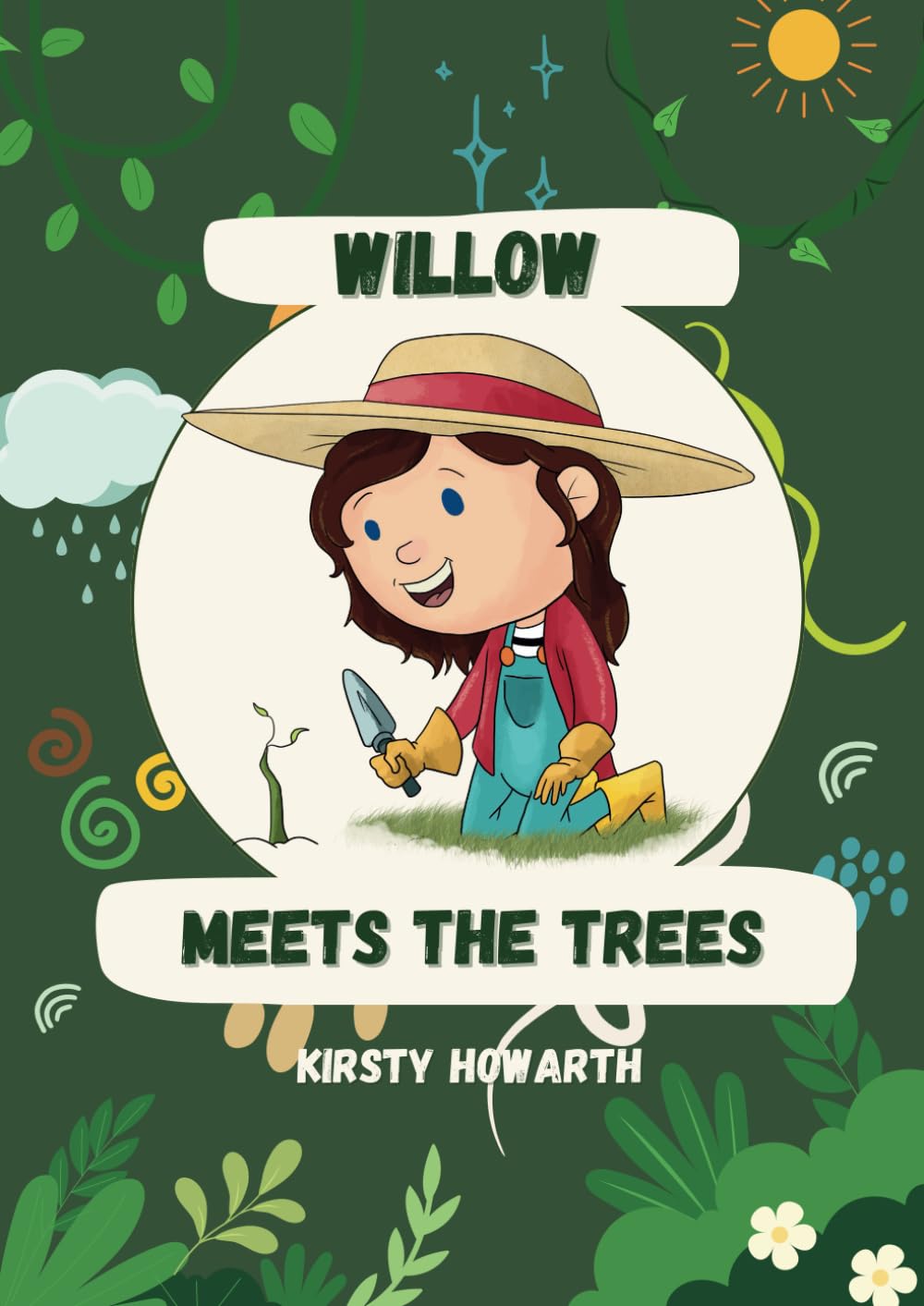 Willow Meets the Trees: Early years educational and activity book for identifying UK trees - suitable for ages 3-6 years old - includes story, activities and craft ideas