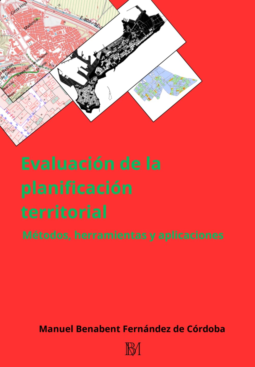 Evaluación de la planificación territorial: Métodos, herramientas y aplicaciones