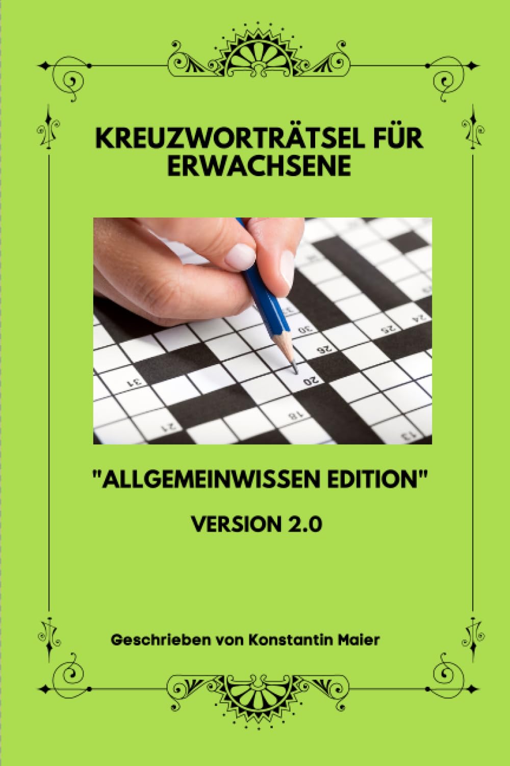 Kreuzworträtsel für Erwachsene: Allgemeinwissen Edition: Version 2.0