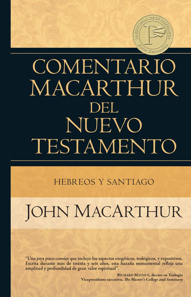 Hebreos y Santiago (Comentario MacArthur del Nuevo Testamento)