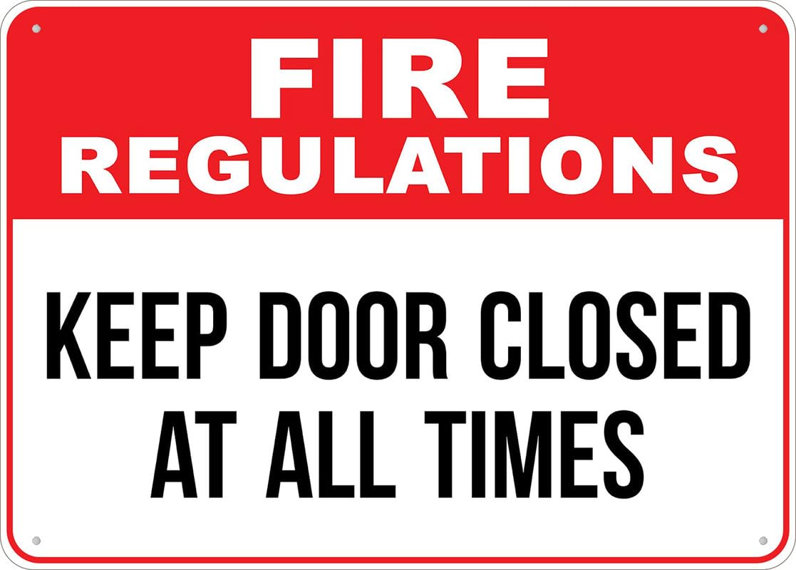 Fire Regulations Keep Closed At All Times Aluminum Metal Sign 12"x8" UV Ink Printed For Home/Business Use