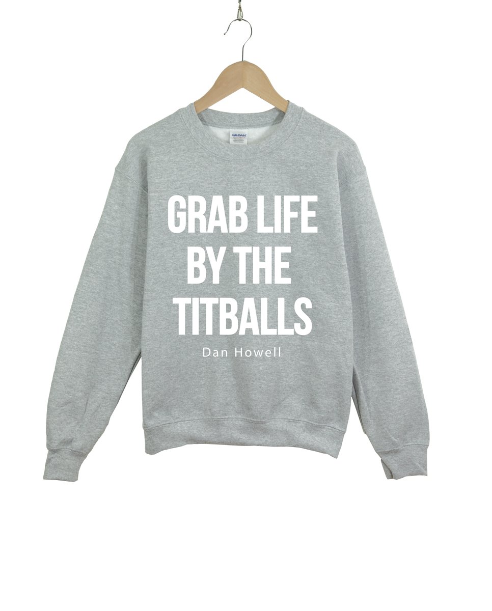 wuwi Phil and Dan Sweatshirt Grab Life by The titballs dan Howell