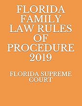 FLORIDA FAMILY LAW RULES OF PROCEDURE 2019