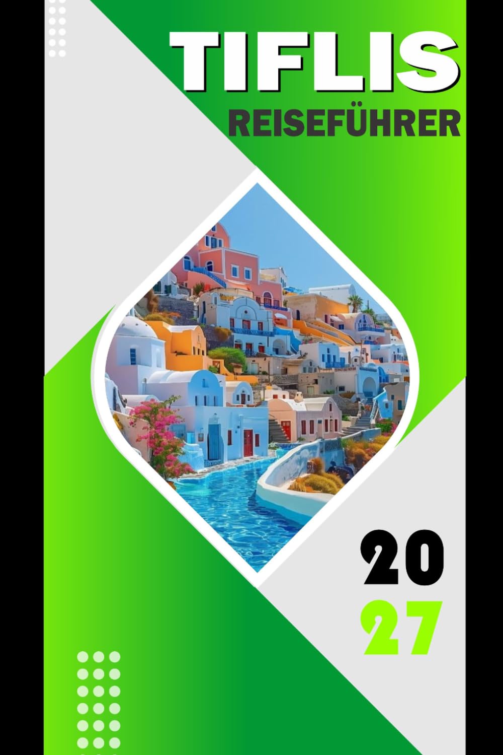 TIFLIS REISEFÜHRER 2027