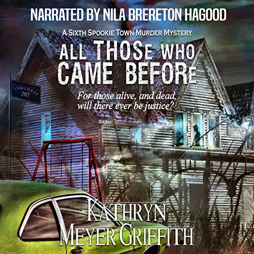 All Those Who Came Before: The Sixth Spookie Town Murder Mystery by Kathryn Meyer Griffith episode artwork