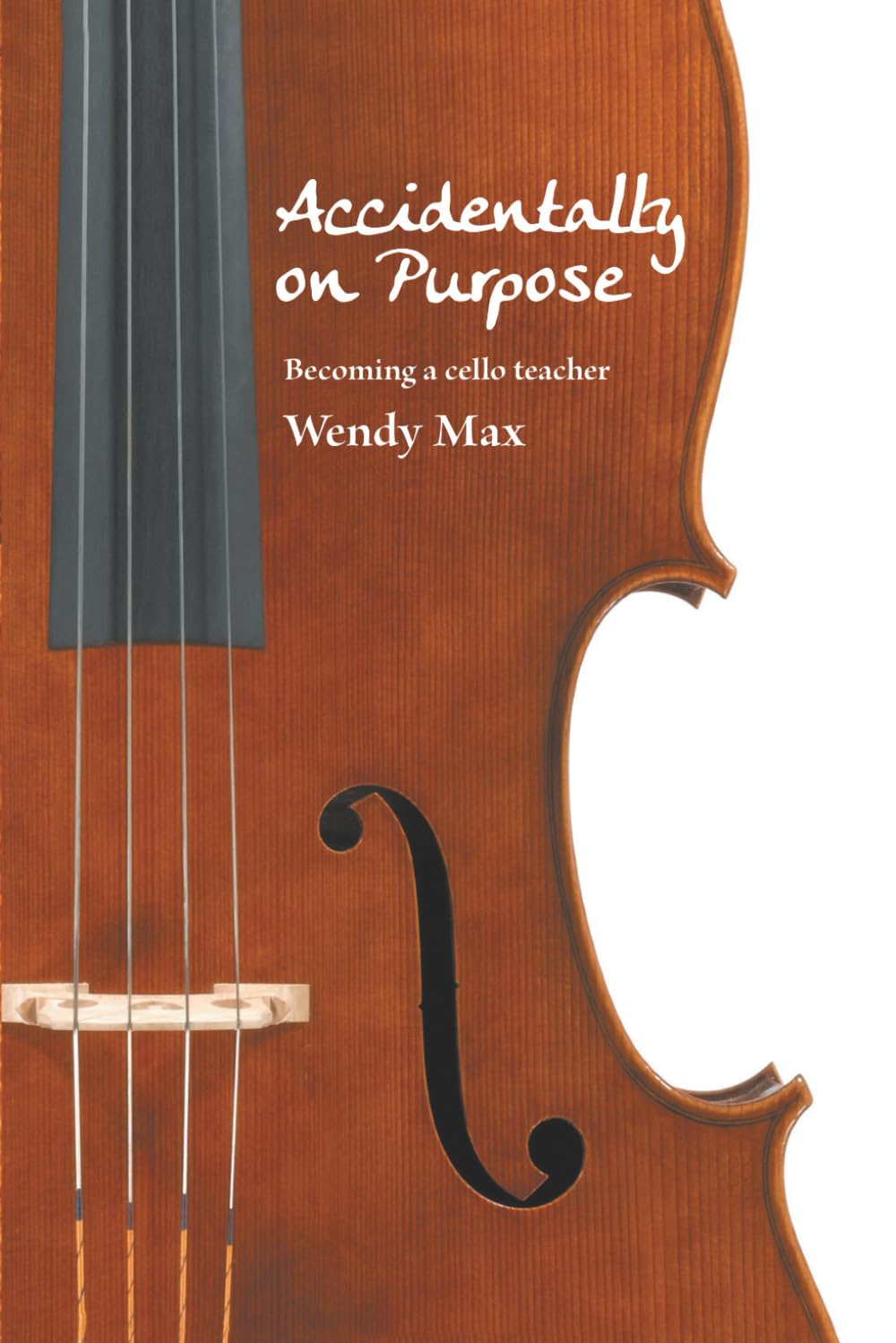 Accidentally on Purpose: Becoming a cello teacher